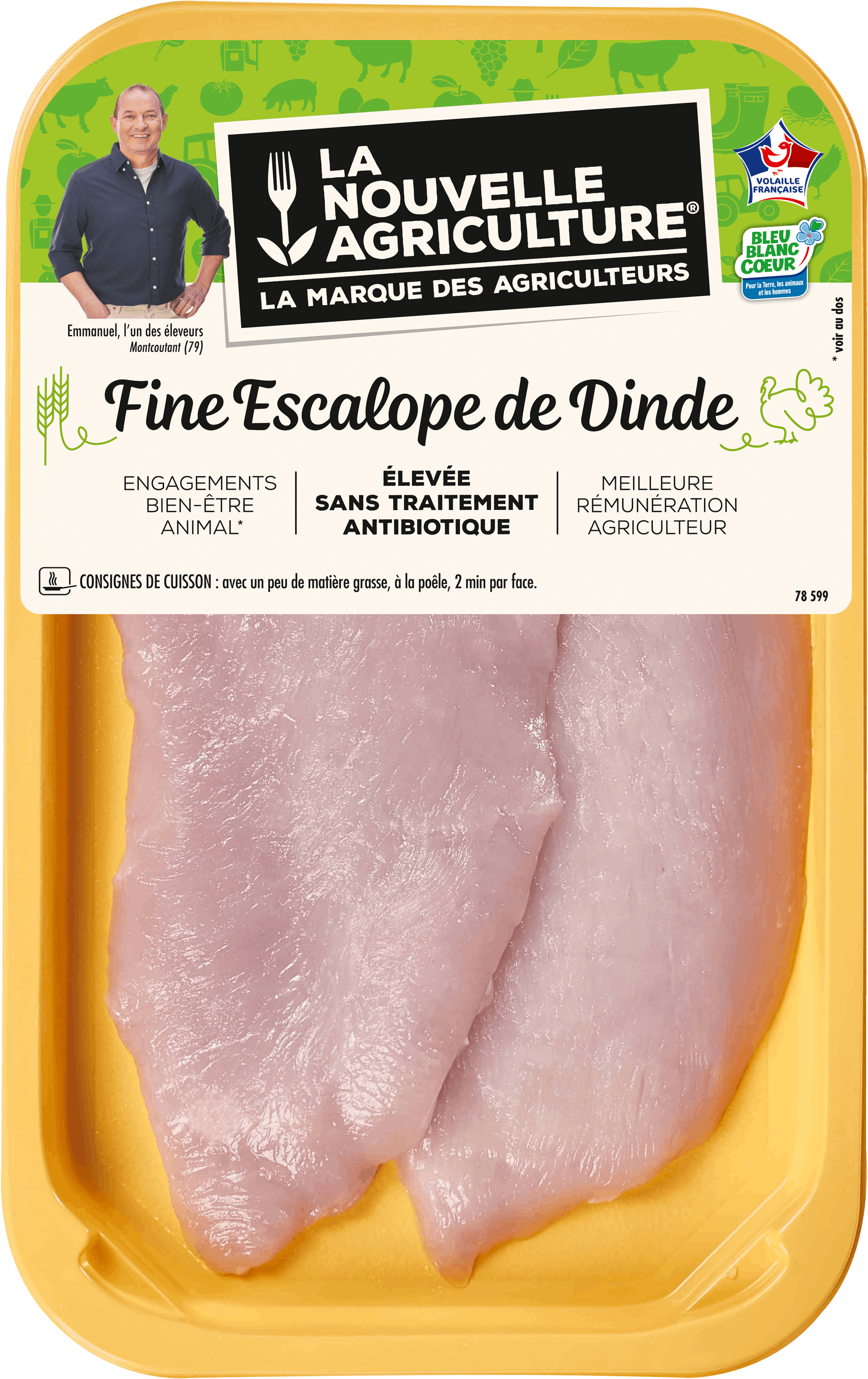 Pack produit de Fines escalopes de dinde Bleu-Blanc-Cœur La Nouvelle Agriculture